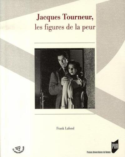 Picture of JACQUES TOURNEUR. LES FIGURES DE LA PEUR