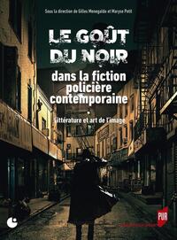 Picture of Le goût du noir dans la fiction policière contemporaine