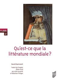 Image de Qu'est-ce que la littérature mondiale ?