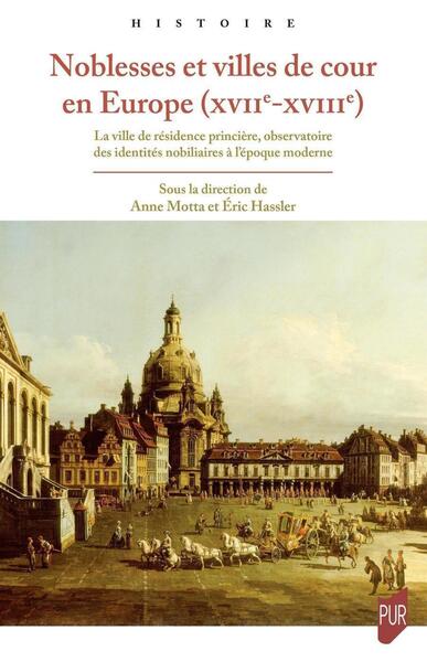 Image de Noblesses et villes de cour en Europe (XVIIe-XVIIIe)
