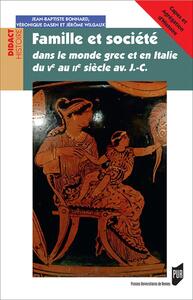 Picture of Famille et société dans le monde grec et en Italie du Ve siècle av. J.-C. au IIe siècle av. J.-C.