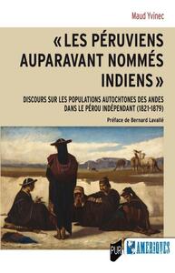 Picture of "Les Péruviens auparavant nommés Indiens"