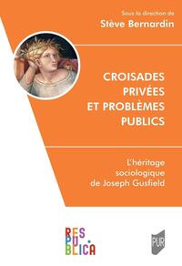 Image de Croisades privées et problèmes publics