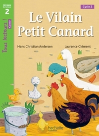 Image de Le Vilain petit canard Niveau 2 - Tous lecteurs ! Romans - Livre élève - Ed. 2016