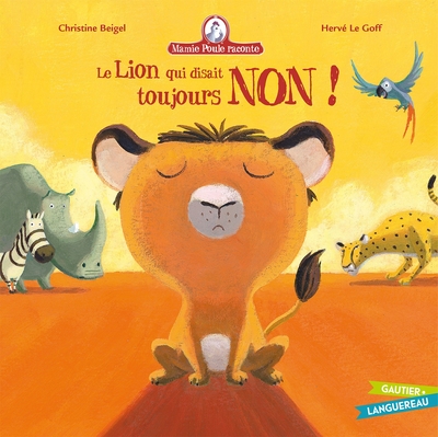 Picture of Mamie Poule raconte - Le lion qui disait toujours NON !