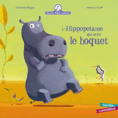 Picture of Mamie Poule raconte - L'hippopotame qui avait le hoquet