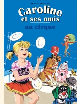 Image de Caroline et ses amis au cirque