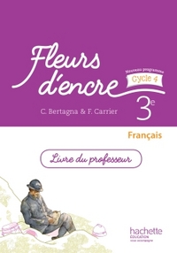 Picture of Fleurs d'encre français cycle 4 / 3e - Livre du professeur - éd. 2016