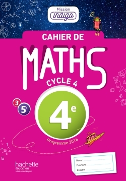Picture of Cahier de maths Mission Indigo 4e - éd. 2017