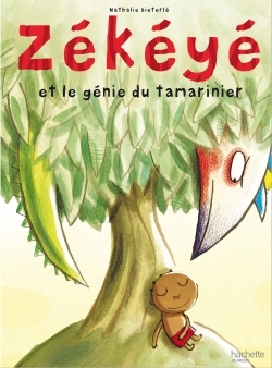 Picture of Zékéyé et le génie du tamarinier