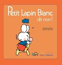 Image de Petit Lapin Blanc dit non !