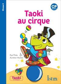 Image de Taoki et compagnie CP - Taoki au cirque Album 2 - Edition 2018