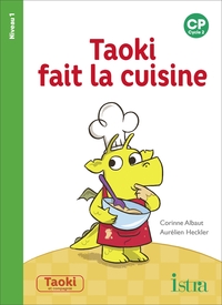 Image de Taoki et compagnie CP - Taoki fait la cuisine Album 1 - Edition 2018