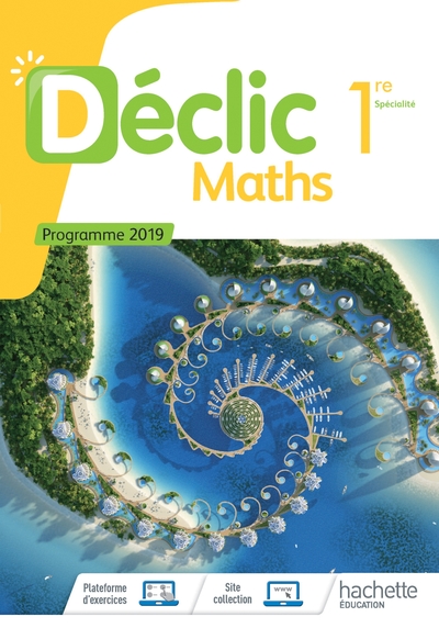 Image de Déclic Maths 1ère - Livre élève - Ed. 2019