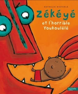 Image de Zékéyé et le l'horrible youkoulélé