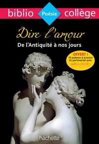 Image de Bibliocollège - Dire l'amour de l'Antiquité à nos jours