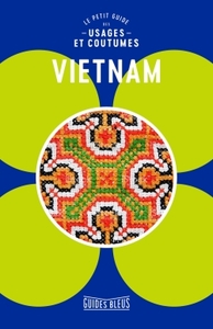 Image de Vietnam : le petit guide des usages et coutumes