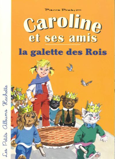 Image de Caroline et ses amis - La galette des rois