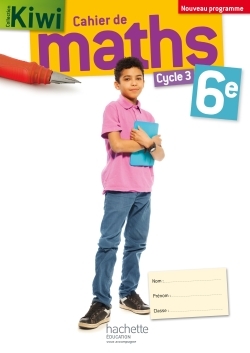 Picture of Cahier de maths Kiwi cycle 3 / 6e - éd. 2016