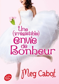 Image de Une irresistible envie de bonheur