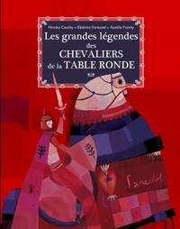 Image de Les grandes légendes des chevaliers de la table ronde