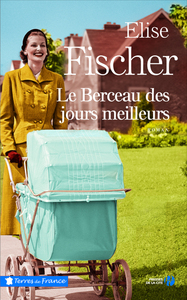 Image de Le berceau des jours meilleurs