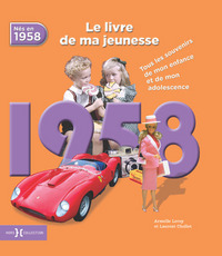 Image de 1958, Le Livre de ma jeunesse - Nouvelle édition