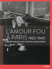 Picture of L'amour fou à Paris 1920-1940