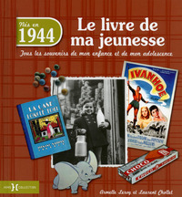 Picture of 1944, Le livre de ma jeunesse