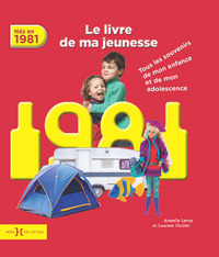 Image de 1981, Le Livre de ma jeunesse - Nouvelle édition