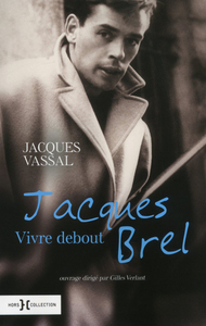 Picture of Jacques Brel, vivre debout - N.ed -