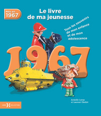 Image de 1967, Le Livre de ma jeunesse - Nouvelle édition