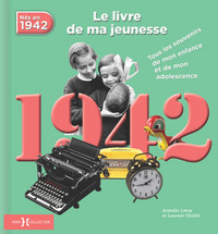 Image de 1942, Le Livre de ma jeunesse - Nouvelle édition