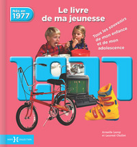 Image de 1977, Le Livre de ma jeunesse - Nouvelle édition