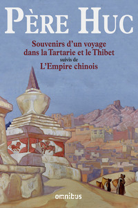 Picture of Souvenirs d'un voyage dans la Tartarie et le Thibet suivi de l'empire chinois