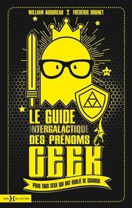 Picture of Le guide intergalactique des prénoms geek