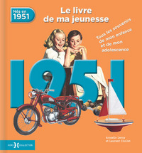 Image de 1951, Le Livre de ma jeunesse - Nouvelle édition