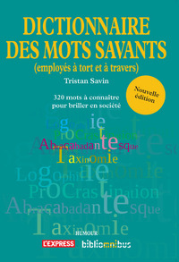 Picture of Dico des mots savants (Employés à tort et à travers)