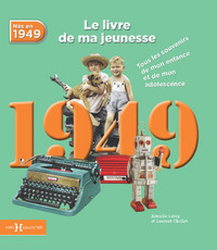 Image de 1949, Le Livre de ma jeunesse - Nouvelle édition