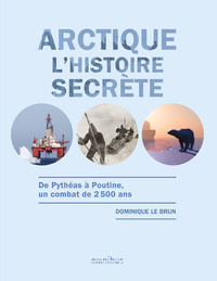 Image de Arctique L'histoire secrète