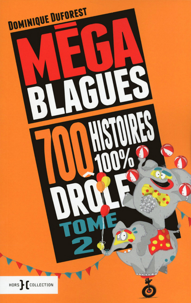 Picture of Méga Blagues - 700 histoires 100% drôles - tome 2