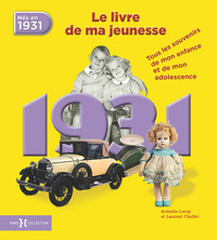 Image de 1931, Le Livre de ma jeunesse - Nouvelle édition