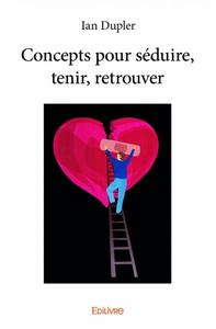 Image de Concepts pour séduire, tenir, retrouver