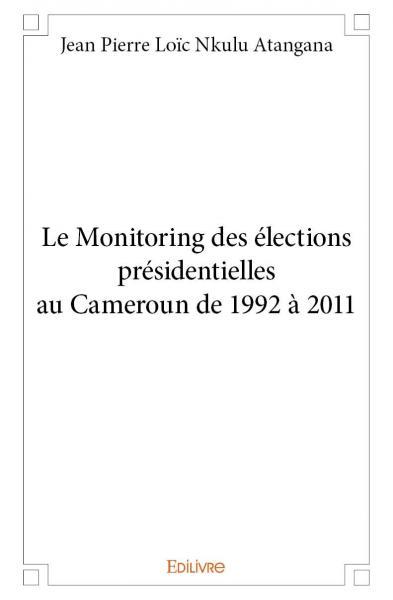 Image de Le monitoring des élections présidentielles au cameroun de 1992 à 2011