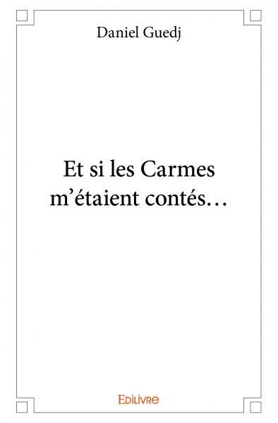 Image de Et si les carmes m'étaient contés...