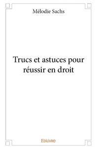 Image de Trucs et astuces pour réussir en droit