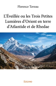 Image de L'Éveillée ou les Trois Petites Lumières d'Orient en terre d'Atlantide et de Rhedae