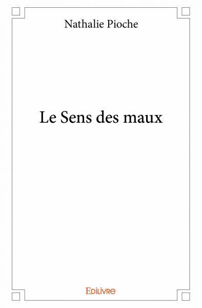 Image de Le sens des maux