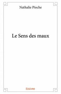 Image de Le sens des maux
