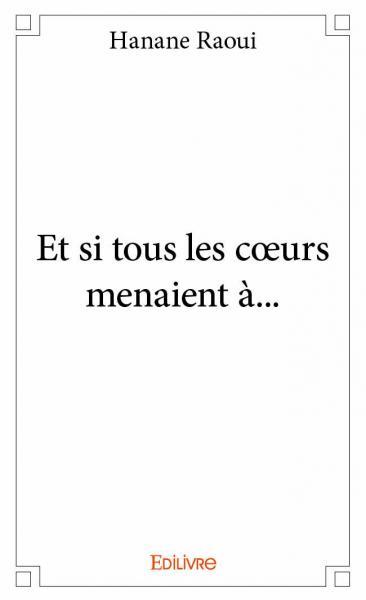Image de Et si tous les cœurs menaient à...